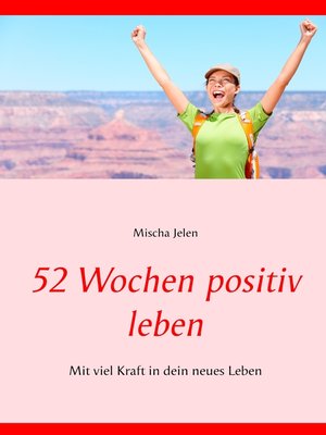 cover image of 52 Wochen positiv leben